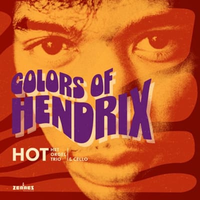 HOT (Het Orgel Trio) - Colors Of Hendrix (CD)