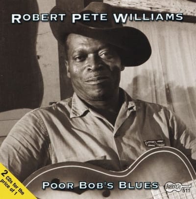 Robert Pete Williams - Poor Bob's Blues (2 CD)