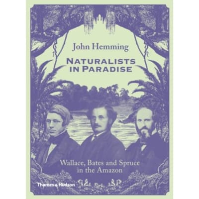 Naturalists In Paradise - John Hemming