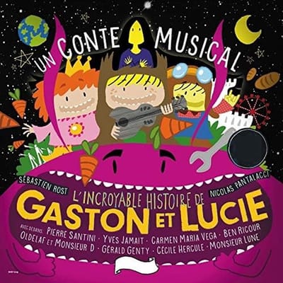 Monsieur Lune & Sebastien Rost - L'incroyable Histoire De Gaston & Lucie- Un Conte (CD)