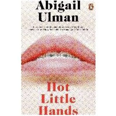 Hot Little Hands - Abigail Ulman