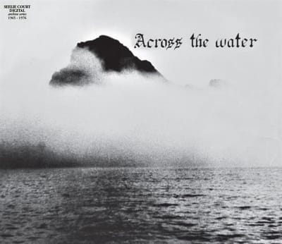 Across the Water