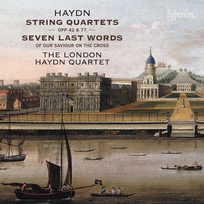 The London Haydn Quartet - Haydn: String Quartets Opp. 42 & 77 | Seven Last Words Of Our Saviour On The Cross (2 CD)