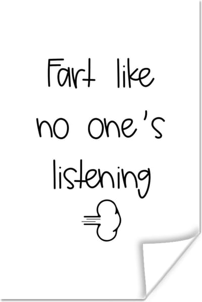 Poster Spreuken - Quotes - Fart like no one's listening - Wolken - Wolk - 120x180 cm XXL