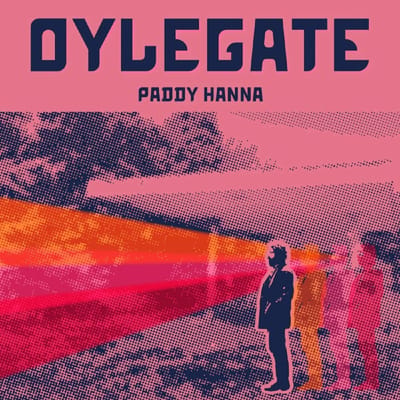 Paddy Hanna - Oylegate (LP)