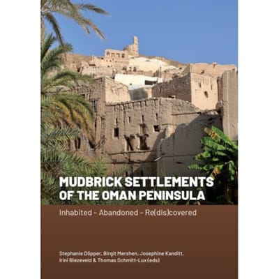 Mudbrick Settlements Of The Oman Peninsula