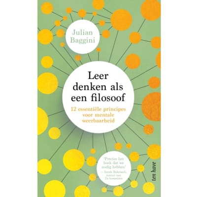 Leer Denken Als Een Filosoof - Julian Baggini