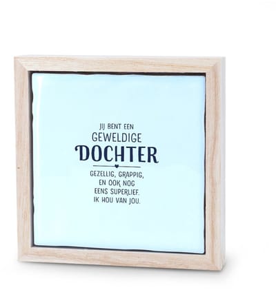 Liefs in een lijstje - Jij bent een geweldige dochter