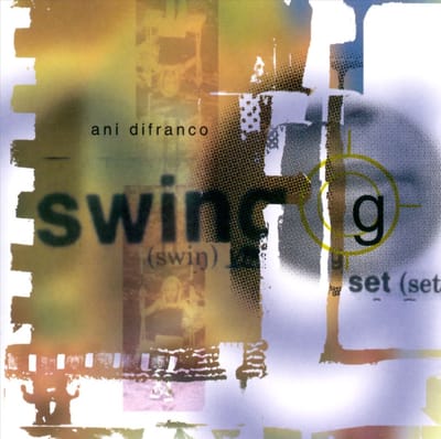 Swing Set - Ani Difranco