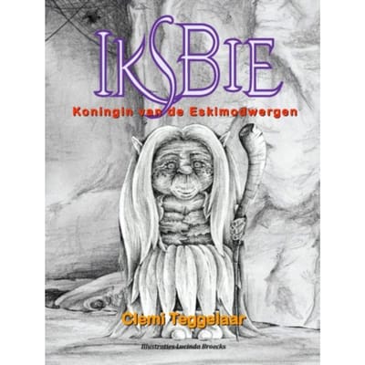 Iksbie, Koningin Van De Eskimodwergen - Clemi Teggelaar