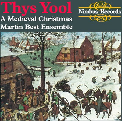 Martin Best Mediaeval Ensemble - Thys Yool - A Medieval Christmas (CD)