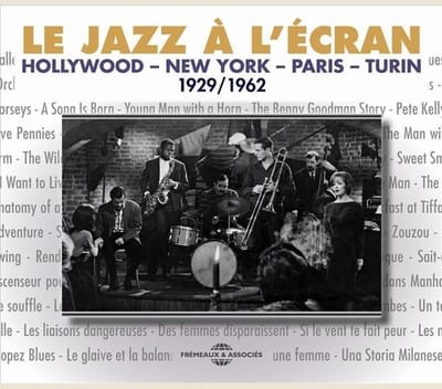 Various Artists - Le Jazz À L'Écran (Hollywood - New York - Paris - Turin 1929/1962) (3 CD)