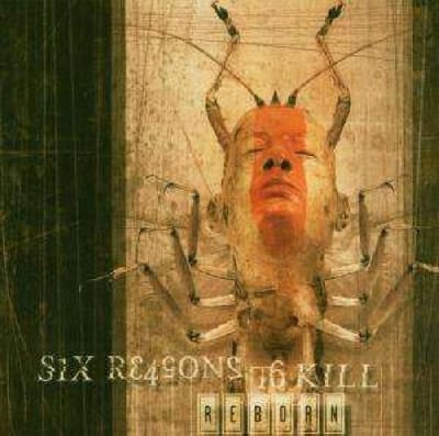 Six Reasons To Kill - Reborn (CD)