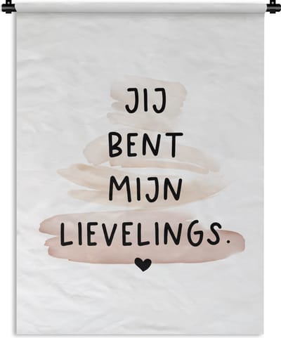 Wandkleed - Wanddoek - Relatie - Koppel - Liefde - Quotes - Jij bent mijn lievelings - Spreuken - 90x120 cm - Wandtapijt
