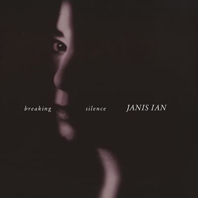 Breaking Silence - Janis Ian