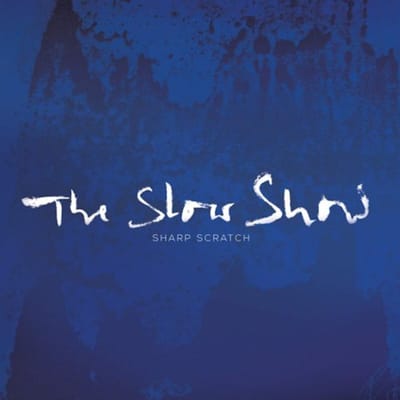 Slow Show - Sharp Scratch / Northern Town (7" Single)