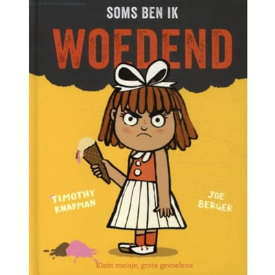 Soms Ben Ik Woedend - Timothy Knapman