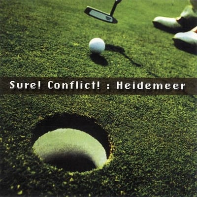Sure! Conflict! - Heidemeer (CD)