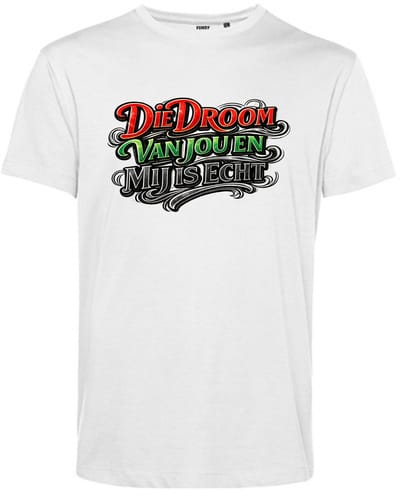 T-shirt Die droom van jou en mij is echt | NEC Supporter | Nijmegen | Bekerfinale | Wit | maat XS