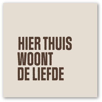 Forex tegeltje | In geschenkverpakking | Thuis Beige | winkeltjevananne.nl