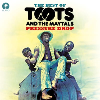 Toots & The Maytals - Pressure Drop - The Best Of Toots And The Maytals (CD)