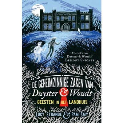 Geesten In Het Landhuis - De Geheimzinnige Zaken Van Duyster & Woudt - Lucy Strange
