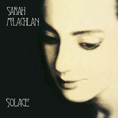 Solace - Sarah Mclachlan