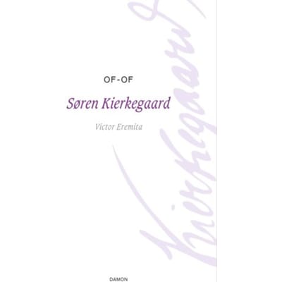 Of - Of - Kierkegaard Werken - Søren Kierkegaard