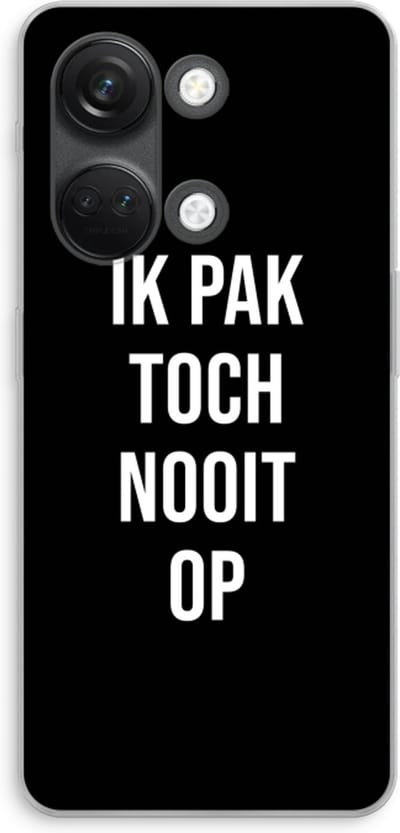 Case Company® - Hoesje geschikt voor OnePlus Nord 3 hoesje - Ik pak nooit op - Zwart - Soft Cover Telefoonhoesje - Bescherming aan alle Kanten en Schermrand
