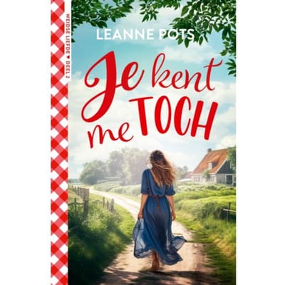 Je Kent Me Toch - Weidse Liefde - Leanne Pots