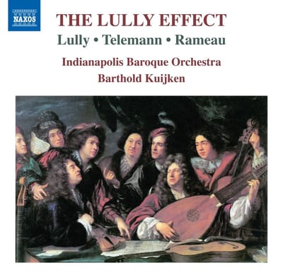 Indianapolis Baroque Orchestra, Barthold Kuijken - The Lully Effect (CD)