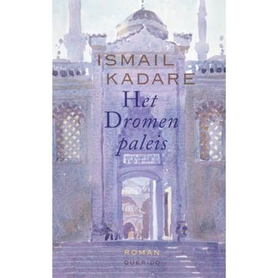 Het Dromenpaleis - Ismail Kadare