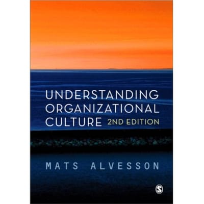 Understanding Organizational Culture - Mats Alvesson