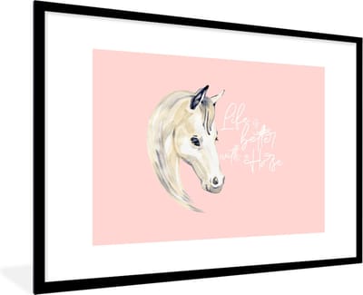 Fotolijst incl. Poster - Spreuken - Life is better with a horse - Quotes - Paarden - 120x80 cm - Posterlijst