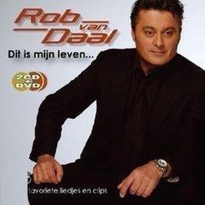 Rob Van Daal - Dit Is Mijn Leven... (2 CD | DVD)