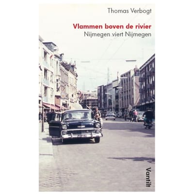 Vlammen Boven De Rivier - Thomas Verbogt