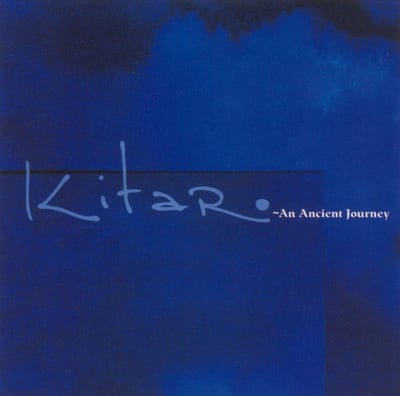 An Ancient Journey - Kitaro