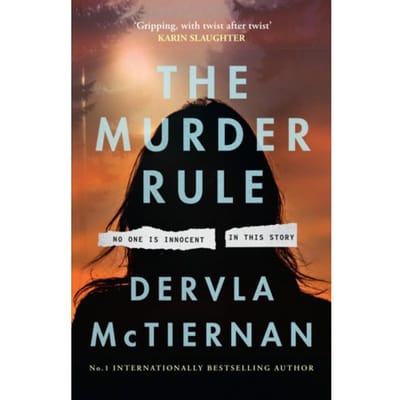 The Murder Rule - Dervla McTiernan
