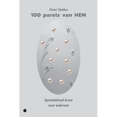 100 Parels Van Hem - Drs. Pieter F. Tjebbes