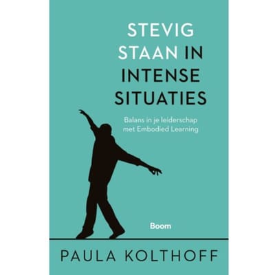 Stevig Staan In Intense Situaties - Paula Kolthoff
