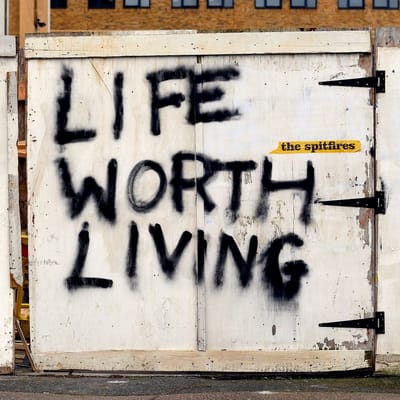 The Spitfires - Life Worth Living (CD)