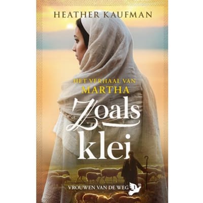 Zoals Klei - Vrouwen Van De Weg - Heather Kaufman