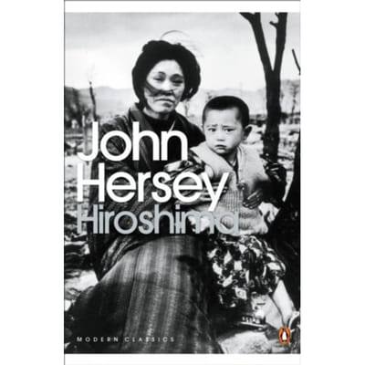 Hiroshima - Penguin Modern Classics - John Hersey