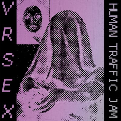 VR Sex - Human Traffic Jam (LP)
