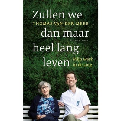 Zullen We Dan Maar Heel Lang Leven - Thomas van der Meer