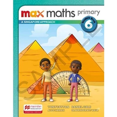 Max Maths Primary A Singapore Approach Grade 6 Student Book - Max Maths Primary A Singapore - Tony Cotton
