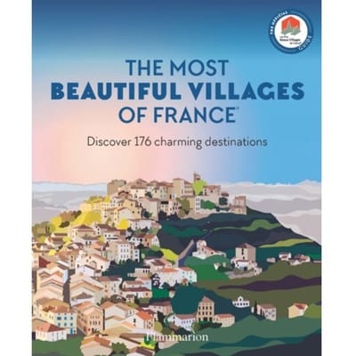 The Most Beautiful Villages Of France - Les Plus Beaux Villages de Franc