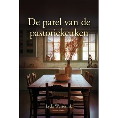 De Parel Van De Pastoriekeuken - Lyda Westerink