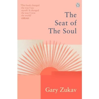 The Seat Of The Soul - Rider Classics - Gary Zukav