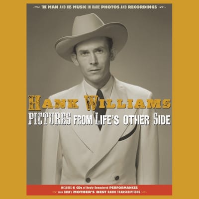Hank Williams - Pictures From Life's Other Side (6 CD) (Remastered)
